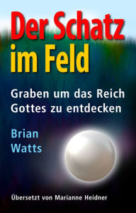 Title: Der Schatz im Feld, Author: Brian Watts