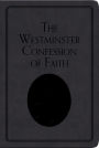 The Westminster Confession of Faith