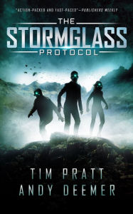 Title: The Stormglass Protocol, Author: Tim Pratt