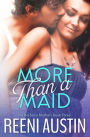 More Than a Maid