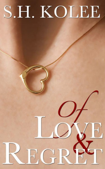 Of Love & Regret (Madison & Logan #1)
