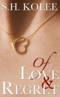 Of Love & Regret (Madison & Logan #1)