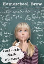First Grade Math Workbook