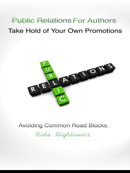 Public Relations For Authors Take Hold of Your Own Promotions