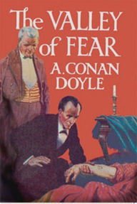 Title: The Valley of Fear, Author: Arthur Conan Doyle