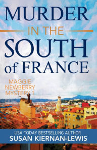 Title: Murder in the South of France, Author: Susan Kiernan-Lewis