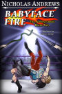Babyface Fire