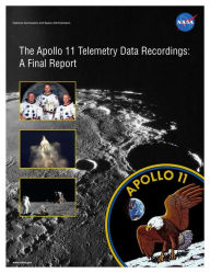 The Apollo 11 Telemetry Data Recordings: A Final Reports
