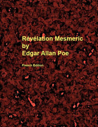 Title: Révélation Mesmeric, Author: Edgar Allan Poe