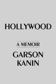 Title: Hollywood, Author: Garson Kanin