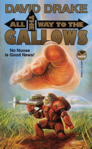 Title: All the Way to the Gallows, Author: David Drake