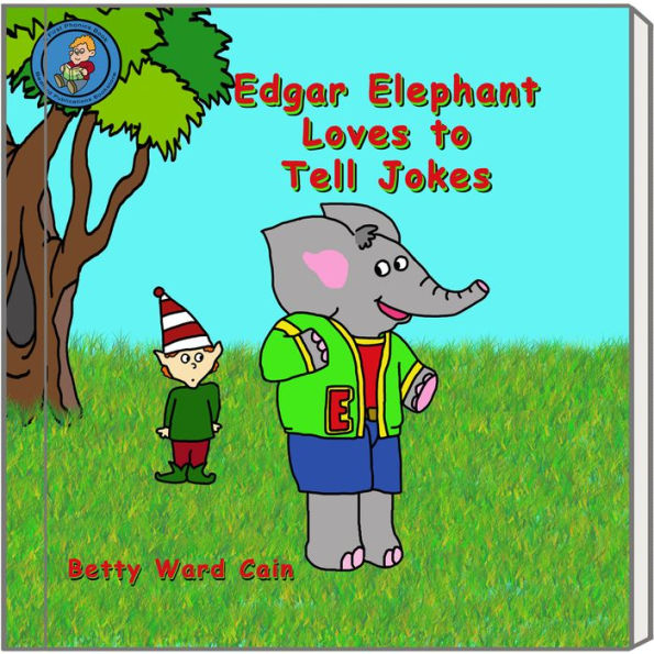Edgar Elephant Loves To Tell Jokes