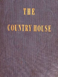 Title: The Country House, With Designs, Author: Mary Fox
