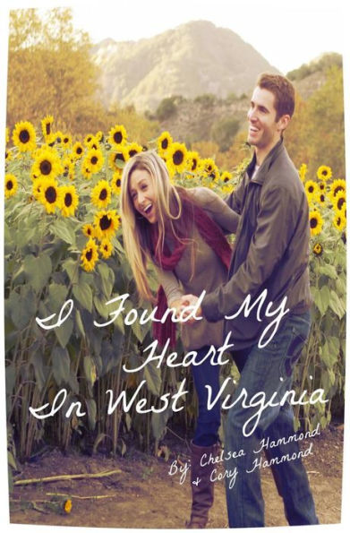 I Found My Heart In West Virginia