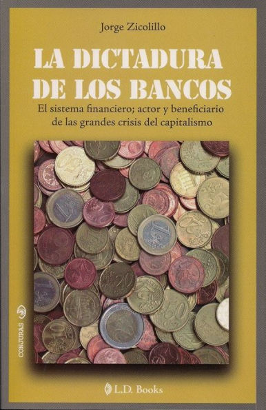 La dictadura de los bancos