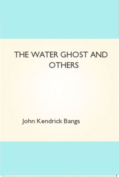The Water Ghost and Others