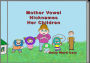 Mother Vowel Nicknames Her Children