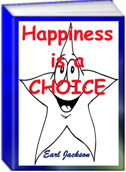 Happiness Is A Choice