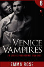 Venice Vampires 6: An Erotic Paranormal Romance