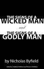 The Signs of a Wicked Man and the Signs of a Godly Man