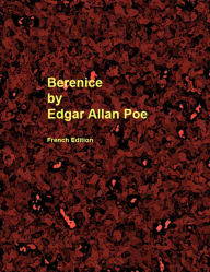 Title: Berenice, Author: Edgar Allan Poe