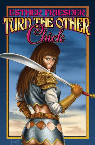 Title: Turn the Other Chick, Author: Esther Friesner