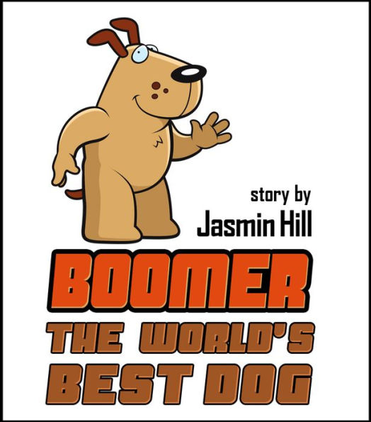 Boomer: The World's Best Dog