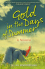 Gold in the Days of Summer: A Novella