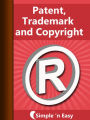 Patent, Trademark and Copyright- simpleNeasyBook