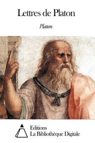 Title: Lettres de Platon, Author: Plato