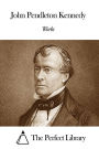 Works of John Pendleton Kennedy