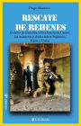 Rescate de rehenes. El exito de Entebbe, el bochorno de Carter.