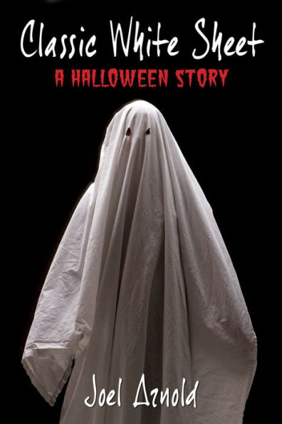 Classic White Sheet - A Halloween Story