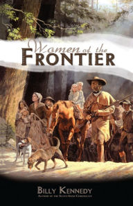 Title: Women of the Frontier, Author: Billy Kennedy