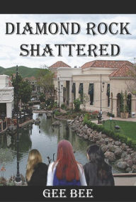 Title: Diamond Rock Shattered, Author: Gee Bee