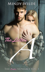 The Letter A (The Erotic Alphabet)