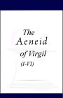 The Aeneid of Virgil (I-VI)