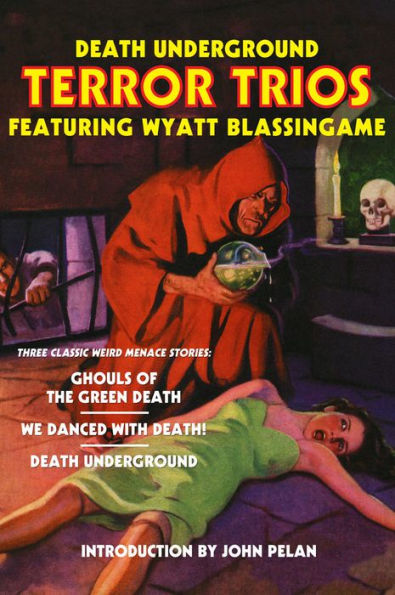 Death Underground: Terror Trios Featuring Wyatt Blassingame
