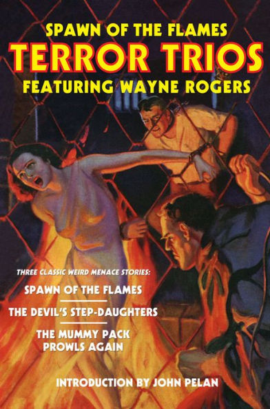 Spawn of the Flames: Terror Trios Featuring Wayne Rogers