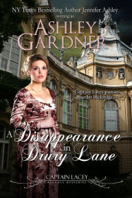 Title: A Disappearance in Drury Lane, Author: Ashley Gardner