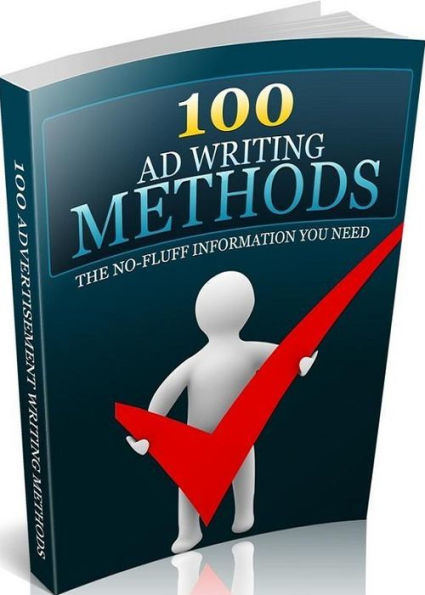 Extra Income eBook - 100 Advertising Wrting Methods - Way to grab people's attention and show them how they can benefit from your product or service...