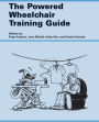 The Powered Wheelchair Training Guide