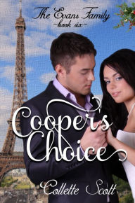Title: Cooper's Choice (The Evans Family, Book Six), Author: Collette Scott