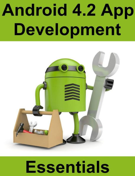 Android 4.2 App Development Essentials