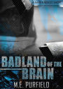 Badland of the Brain (A Miki Radicci Short)