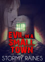 Evil In A Small Town