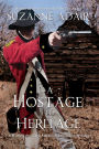 A Hostage to Heritage: A Michael Stoddard American Revolution Mystery