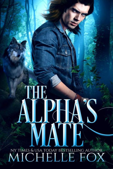 The Alpha's Mate (Alpha Shapeshifter Werewolf Romance)