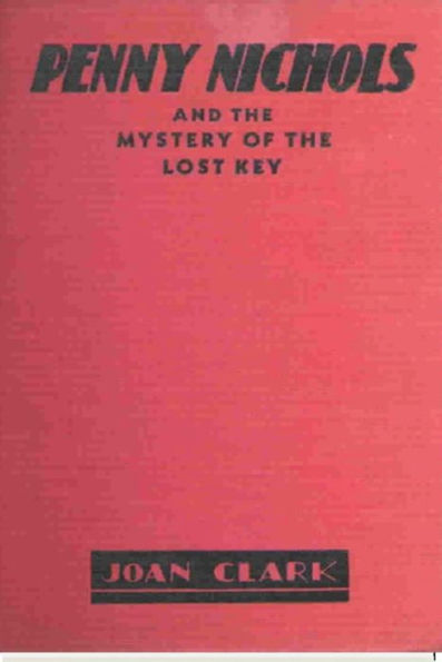 Penny Nichols and the Mystery of the Lost Key