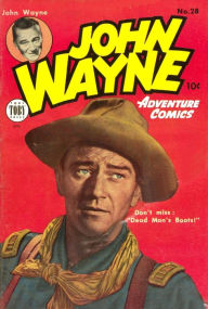John Wayne Adventure Comics Number 28 Western Comic Book